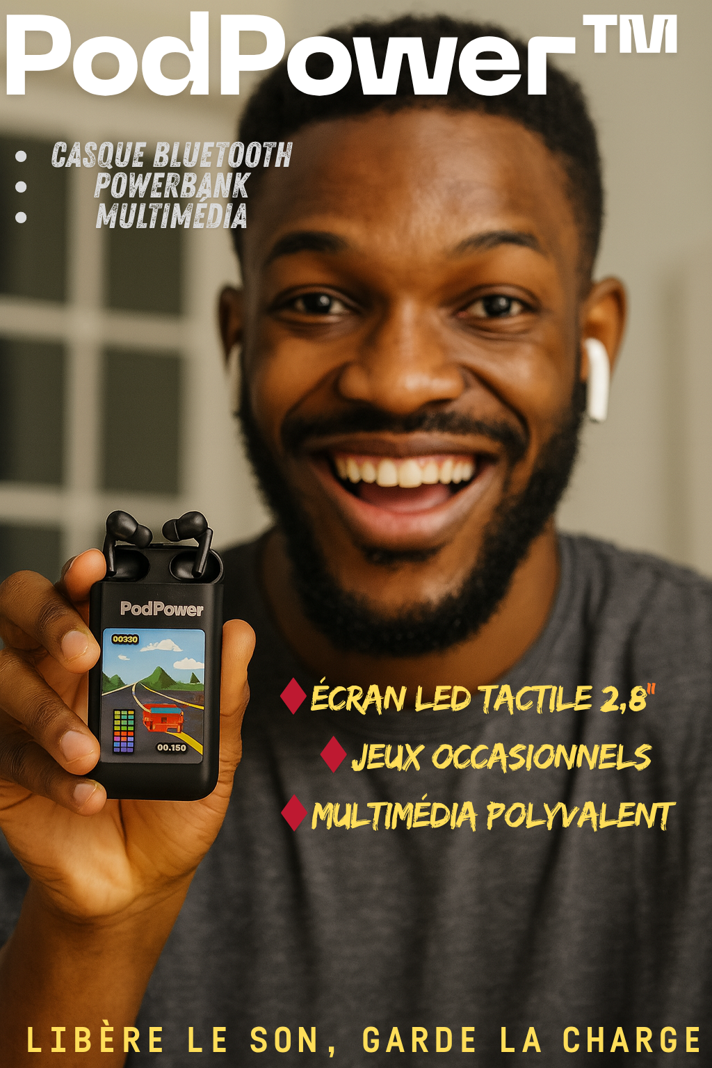 PodPower™ - Écoute Sans Limite. Joue Sans Relâche.